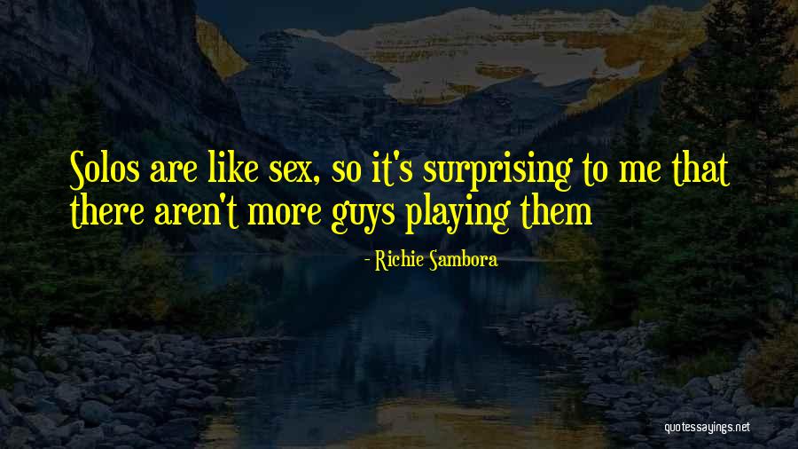 Surprising Me Quotes By Richie Sambora