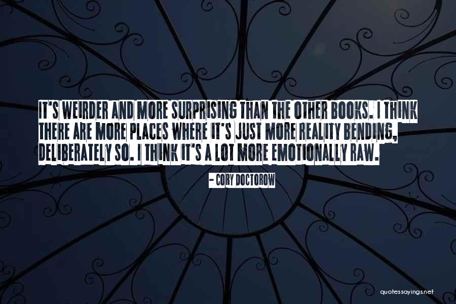 Surprising Quotes By Cory Doctorow Surprising Quotes By Cory Doctorow