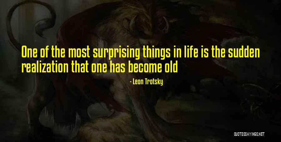 Surprising Quotes By Leon Trotsky Surprising Quotes By Leon Trotsky