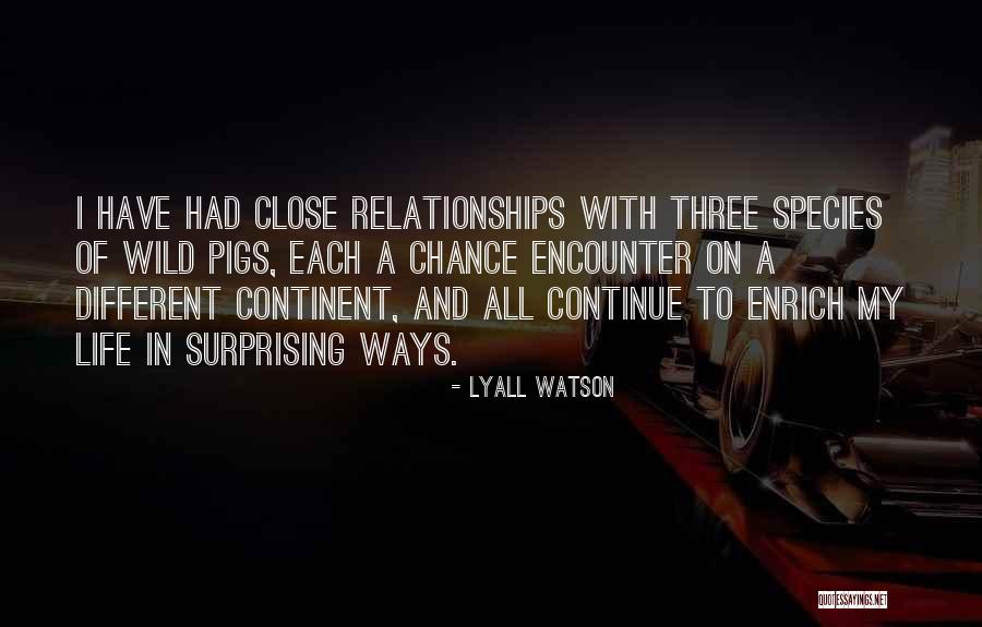 Surprising Quotes By Lyall Watson