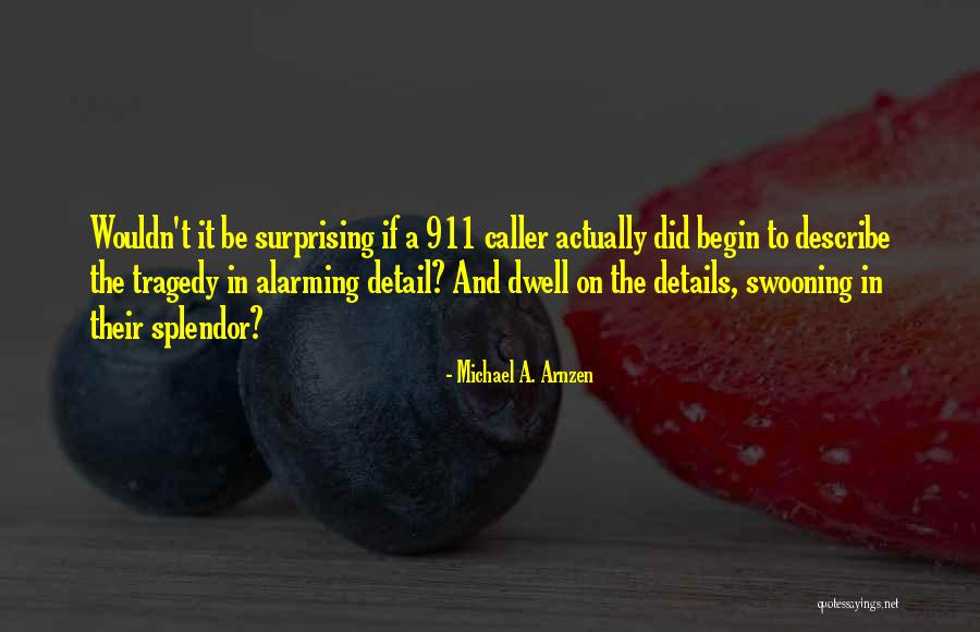 Surprising Quotes By Michael A. Arnzen