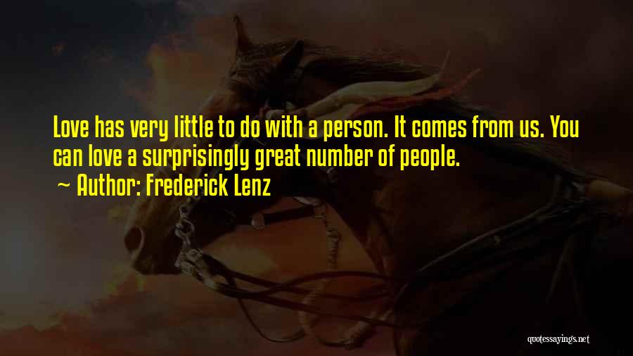 Surprisingly Love Quotes By Frederick Lenz