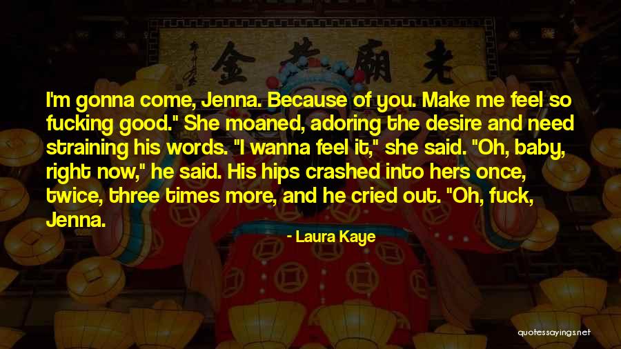 Surprizes Quotes By Laura Kaye Surprizes Quotes By Laura Kaye