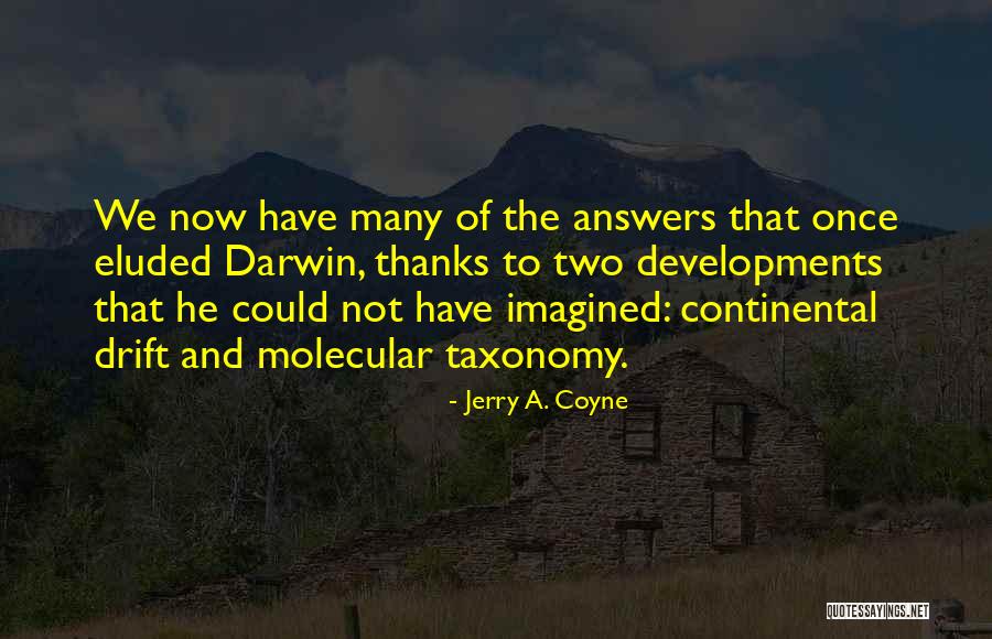 Surreal Death Quotes By Jerry A. Coyne Surreal Death Quotes By Jerry A. Coyne