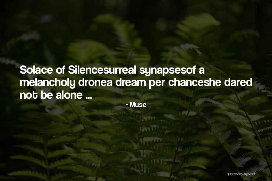 Surreal Dream Quotes By Muse Surreal Dream Quotes By Muse