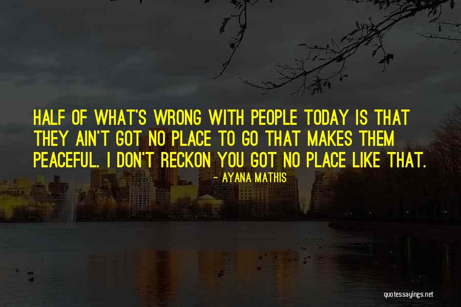 Surreal Estate Quotes By Ayana Mathis Surreal Estate Quotes By Ayana Mathis