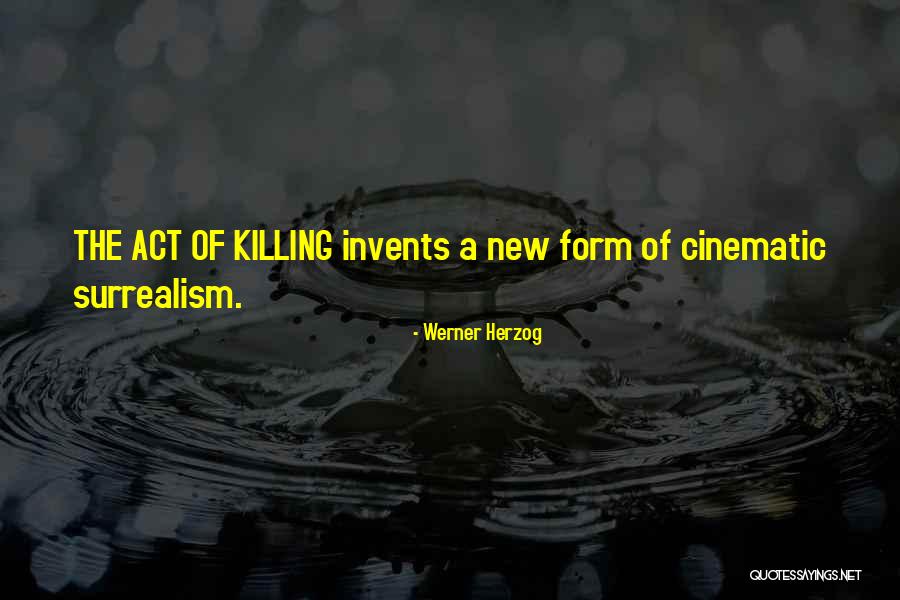 Surrealism Quotes By Werner Herzog