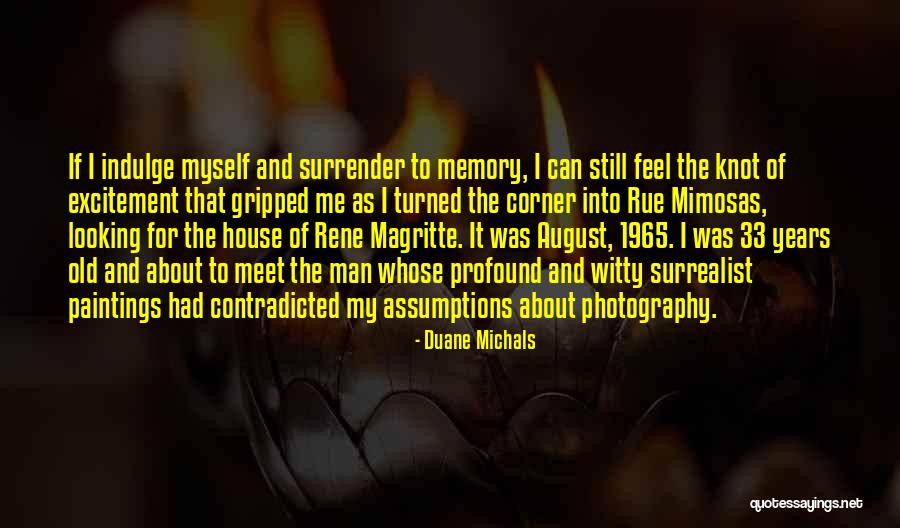 Surrealist Paintings Quotes By Duane Michals Surrealist Paintings Quotes By Duane Michals
