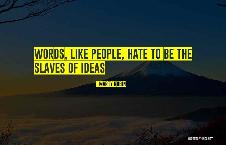 Surrealistas Quotes By Marty Rubin Surrealistas Quotes By Marty Rubin