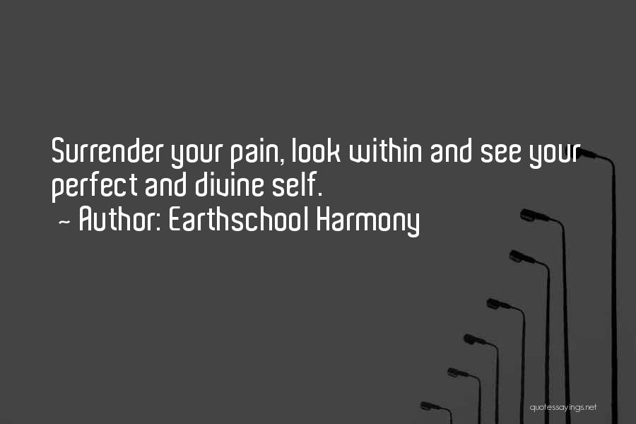 Surrender And Love Quotes By Earthschool Harmony