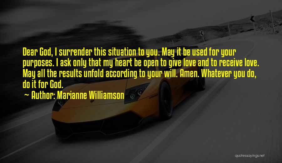 Surrender And Love Quotes By Marianne Williamson