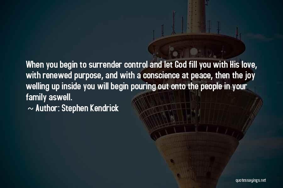 Surrender And Love Quotes By Stephen Kendrick