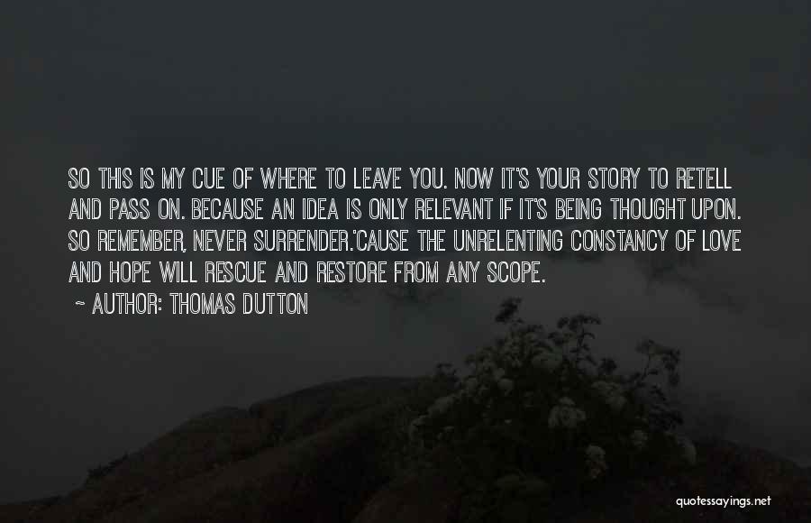 Surrender And Love Quotes By Thomas Dutton