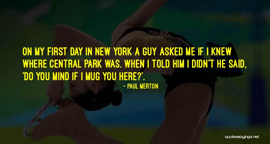 Surrender Experiment Quotes By Paul Merton Surrender Experiment Quotes By Paul Merton