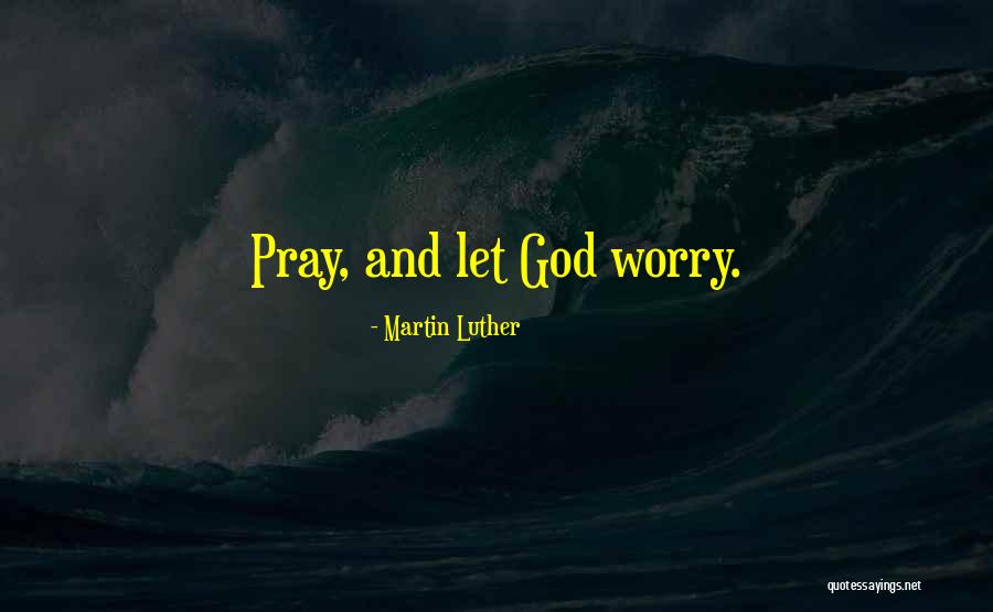 Surrender God Quotes By Martin Luther Surrender God Quotes By Martin Luther