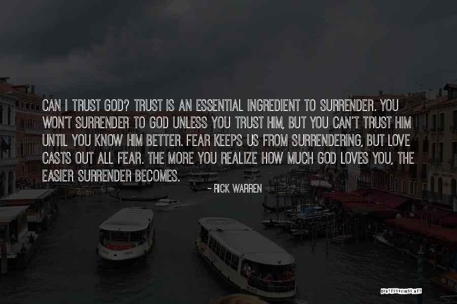 Surrender God Quotes By Rick Warren