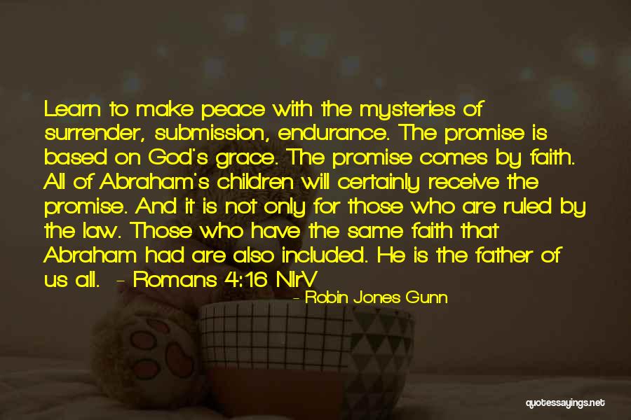 Surrender God Quotes By Robin Jones Gunn Surrender God Quotes By Robin Jones Gunn