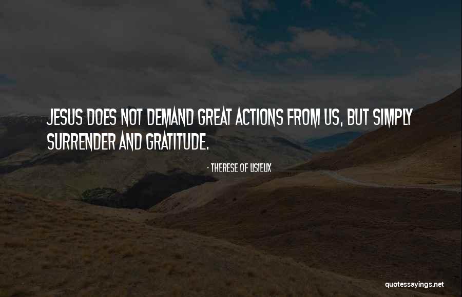 Surrender God Quotes By Therese Of Lisieux Surrender God Quotes By Therese Of Lisieux