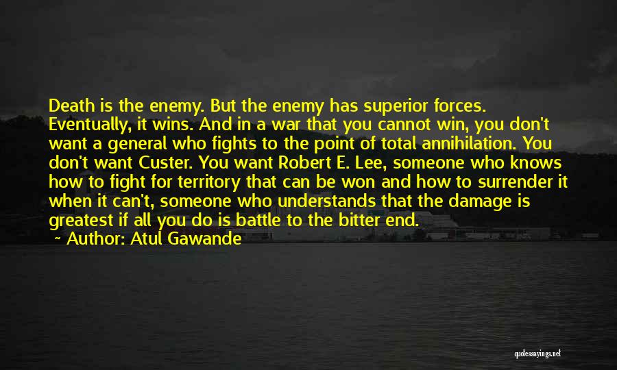 Surrender Quotes By Atul Gawande