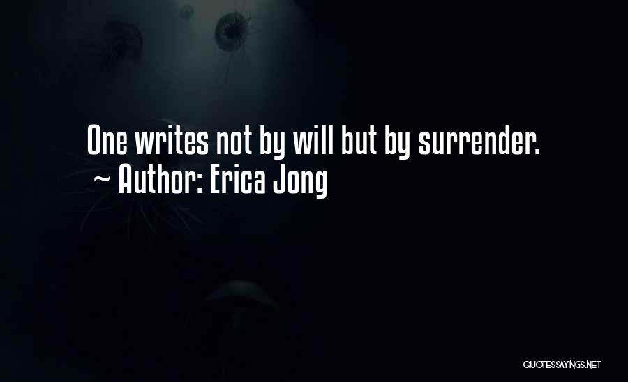 Surrender Quotes By Erica Jong