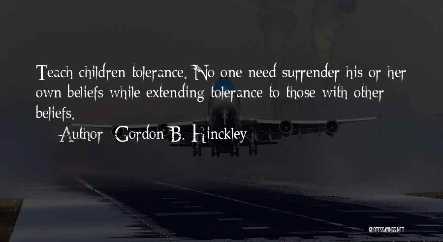 Surrender Quotes By Gordon B. Hinckley