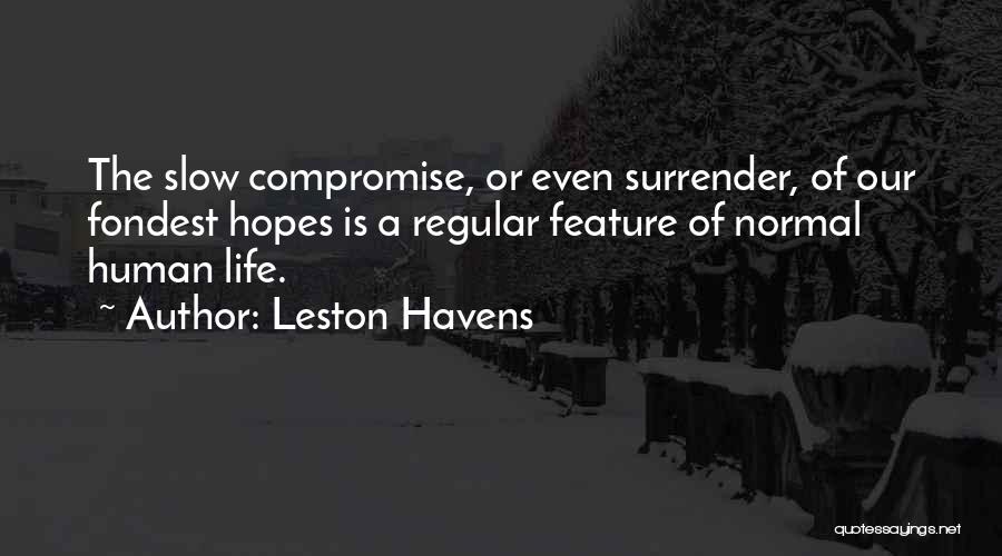 Surrender Quotes By Leston Havens