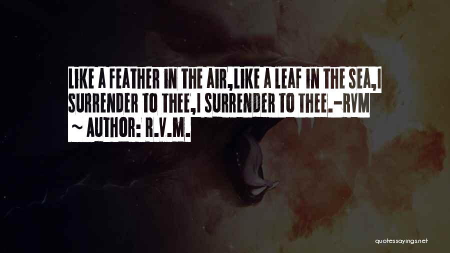 Surrender Quotes By R.v.m.