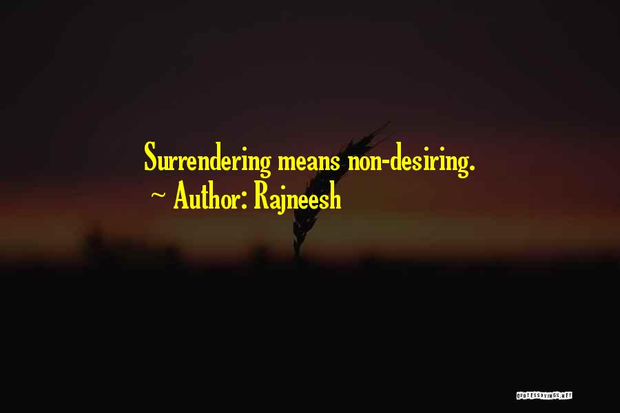 Surrender Quotes By Rajneesh