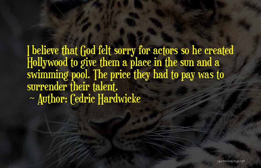 Surrender To God Quotes By Cedric Hardwicke