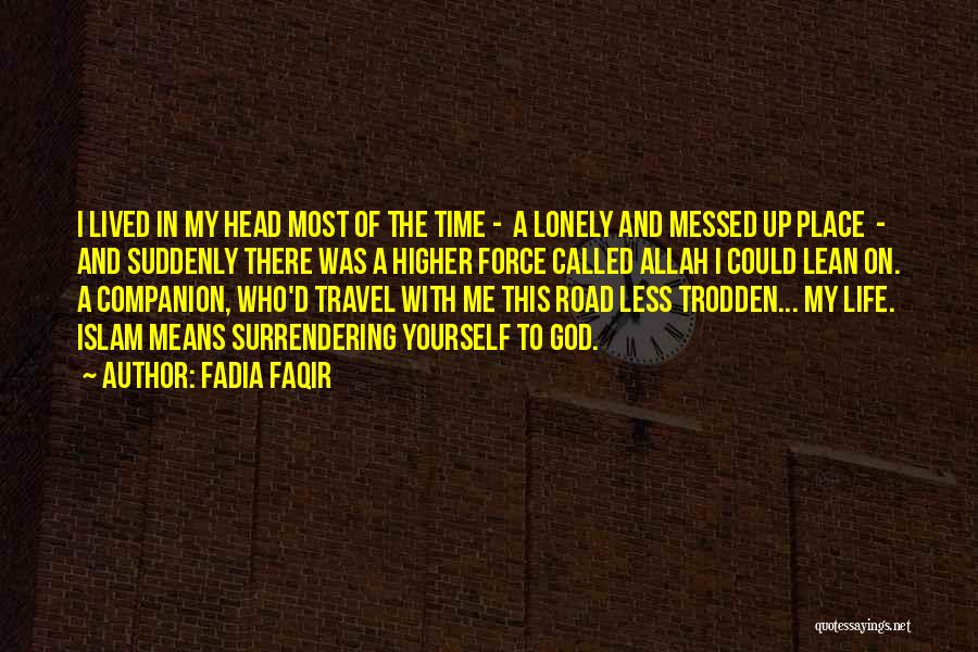 Surrendering To God Quotes By Fadia Faqir