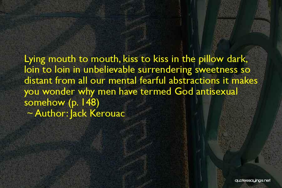 Surrendering To God Quotes By Jack Kerouac