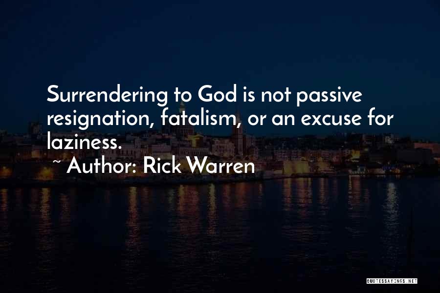 Surrendering To God Quotes By Rick Warren