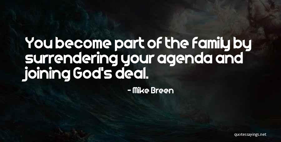 Surrendering To God Will Quotes By Mike Breen Surrendering To God Will Quotes By Mike Breen