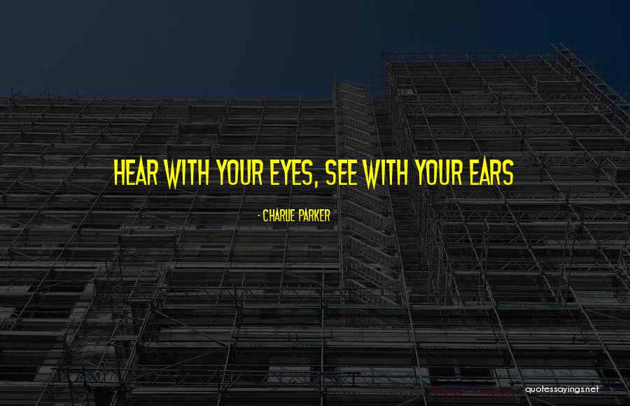 Surreptitious In A Sentence Quotes By Charlie Parker Surreptitious In A Sentence Quotes By Charlie Parker