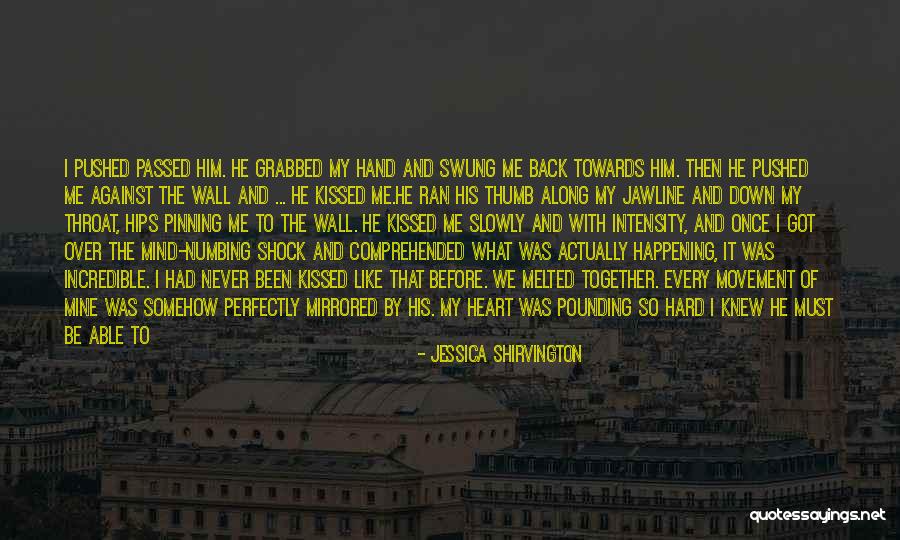 Surreptitiously Antonym Quotes By Jessica Shirvington Surreptitiously Antonym Quotes By Jessica Shirvington