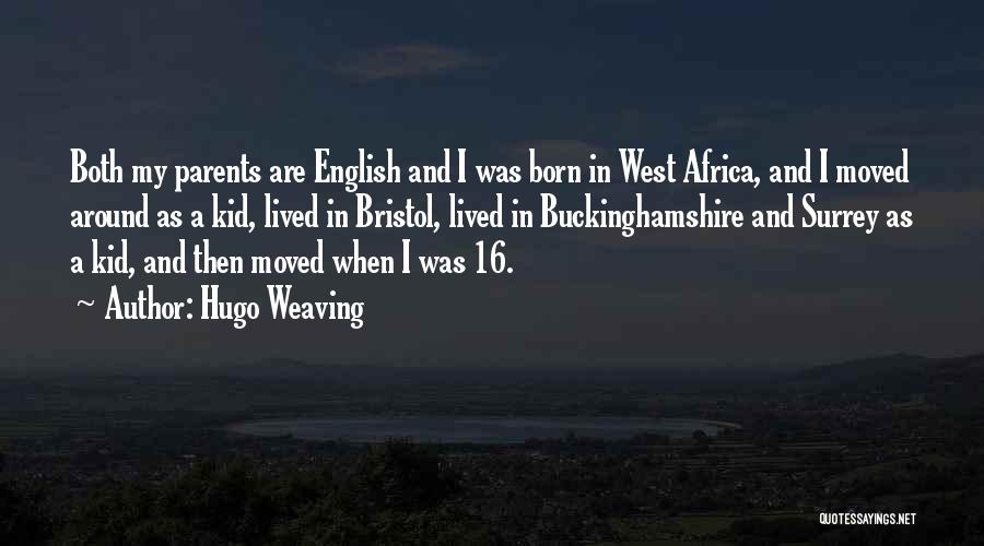 Surrey Quotes By Hugo Weaving