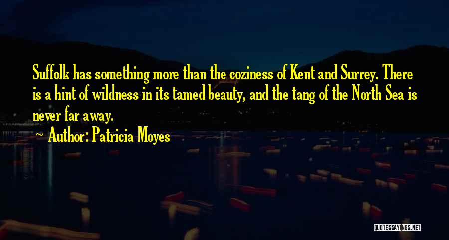 Surrey Quotes By Patricia Moyes