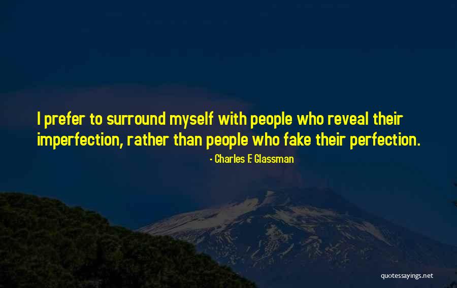 Surround Quotes By Charles F. Glassman Surround Quotes By Charles F. Glassman