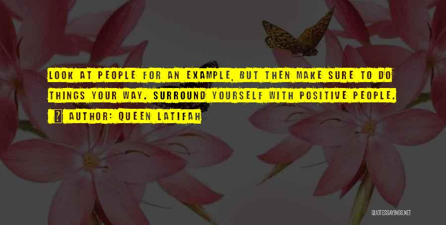 Surround Quotes By Queen Latifah