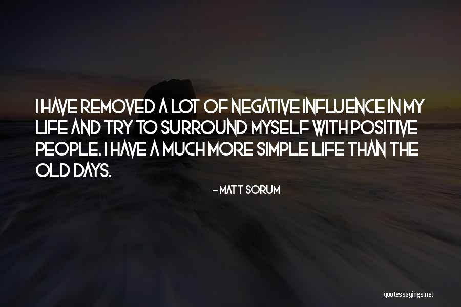 Surround Your Days With The Quotes By Matt Sorum Surround Your Days With The Quotes By Matt Sorum