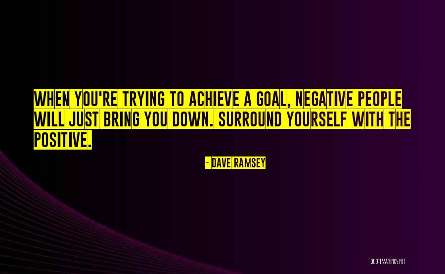 Surround Yourself Quotes By Dave Ramsey