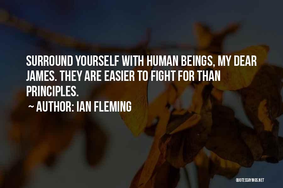 Surround Yourself Quotes By Ian Fleming