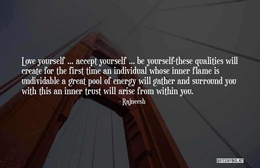 Surround Yourself Quotes By Rajneesh