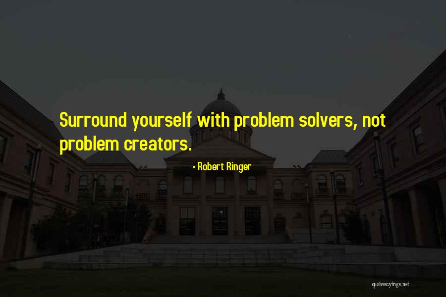 Surround Yourself Quotes By Robert Ringer