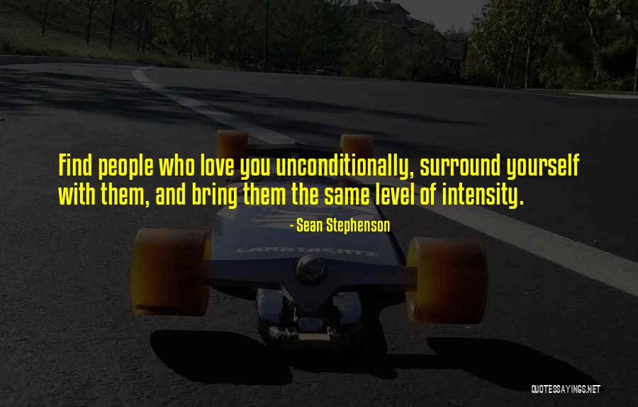 Surround Yourself With Positivity Quotes By Sean Stephenson Surround Yourself With Positivity Quotes By Sean Stephenson