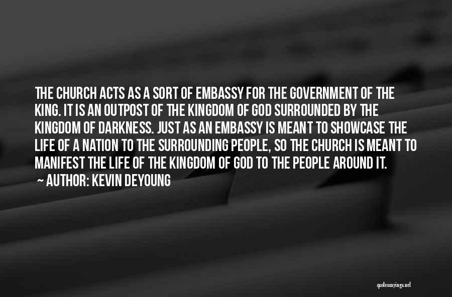 Surrounded By Darkness Quotes By Kevin DeYoung