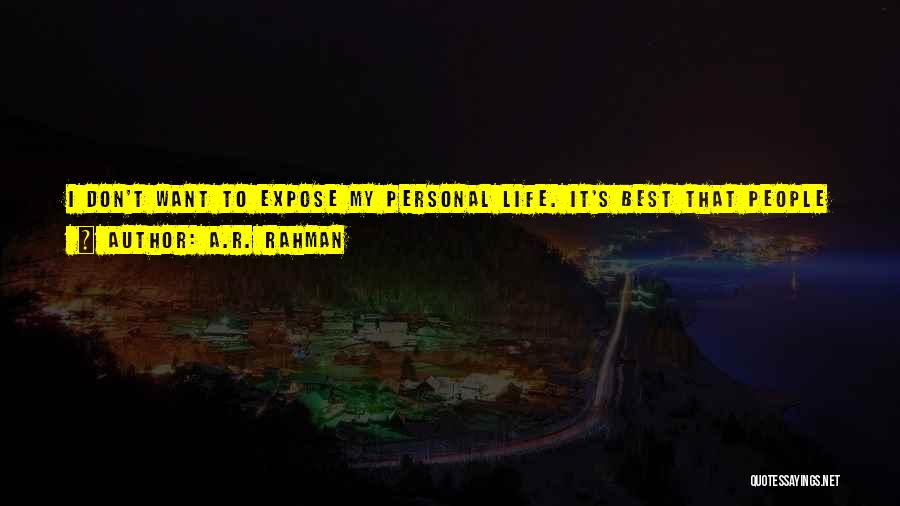 Surrounded By Family Quotes By A.R. Rahman