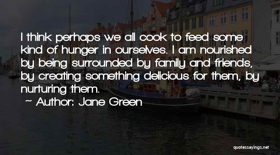 Surrounded By Family Quotes By Jane Green