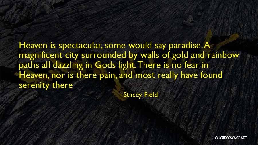 Surrounded By Gods Beauty Quotes By Stacey Field Surrounded By Gods Beauty Quotes By Stacey Field