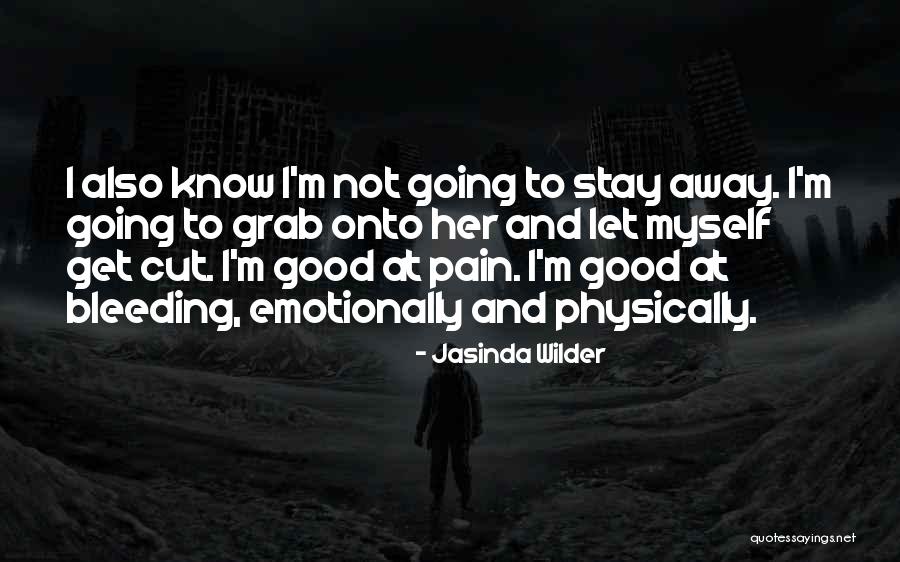 Surrounded By Greenery Quotes By Jasinda Wilder Surrounded By Greenery Quotes By Jasinda Wilder
